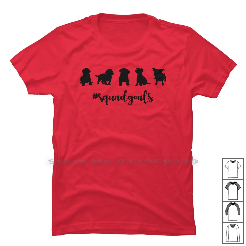 Squad Goals Puppy For Light T Shirt 100% Cotton Squad Puppy Light Team Quad Goa Day Up Go Am