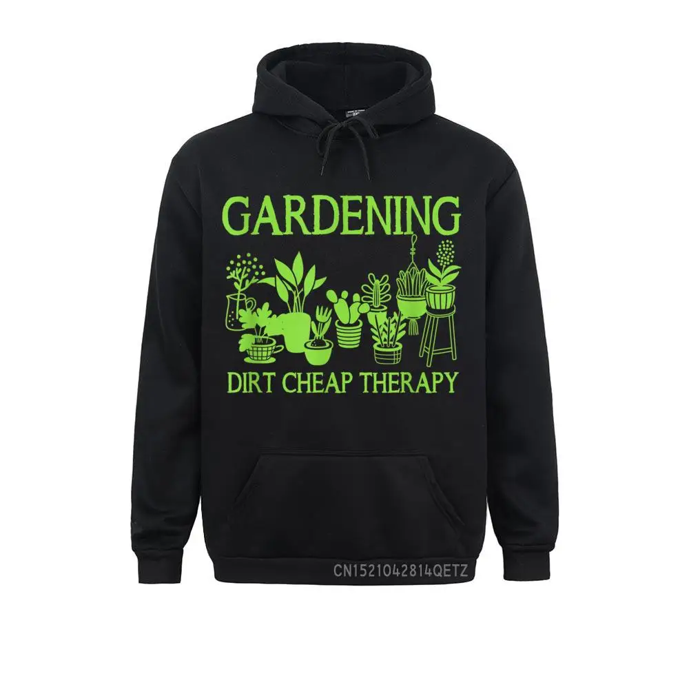 

Dirt Cheap Therapy Gardening Chic Printing Hoodies Hot Sale Long Sleeve Man Sweatshirts Funny Fall Sportswears