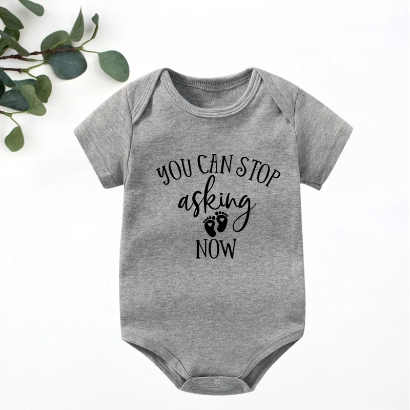 Baby Announcement Onesies You Can Stop Asking Now Cotton Short Sleeve Newborn Bodysuits Funny Body Baby Boys Girls Ropa Rompers