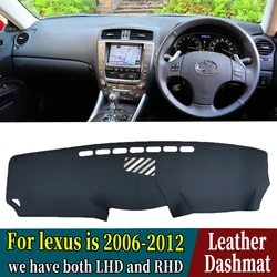 For Lexus IS XE20 is250 is300 is220d is300c 2006-2012 PU Leather Dashmat Dashboard Cover Pad Dash Mat Carpet Car-Styling RHD