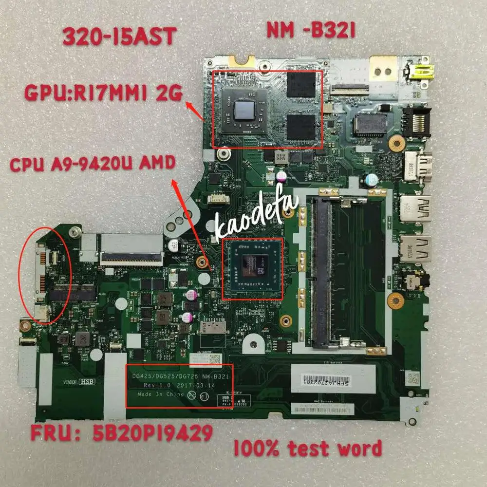 

for Lenovo Ideapad 320-15AST Laptop Motherboard NM-B321 CPU A9-9420 AMD GPU R17M M1 2G FRU 5B20P19429 Test Ok