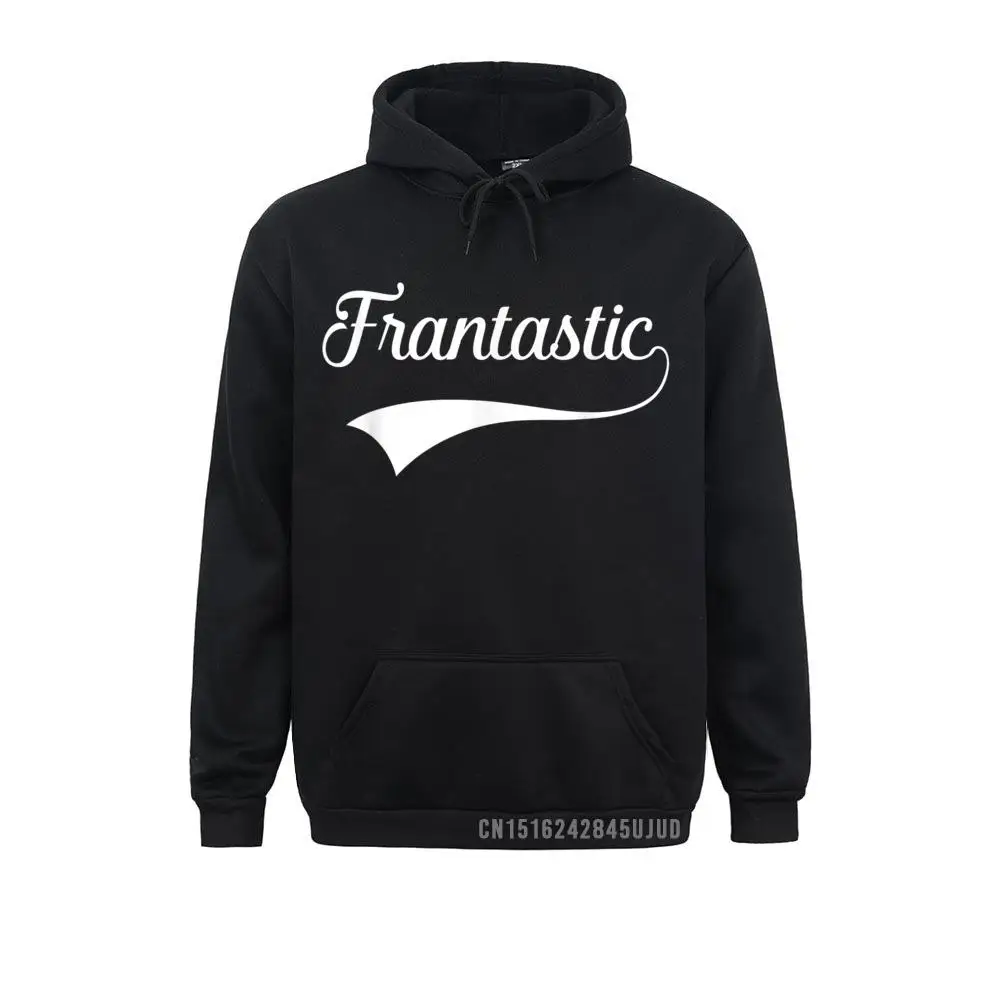 Frances Frantastic Fran Girls Women's Funny Name Fantastic Pullover Sweatshirts Hoodies Designer Simple Style Clothes Man