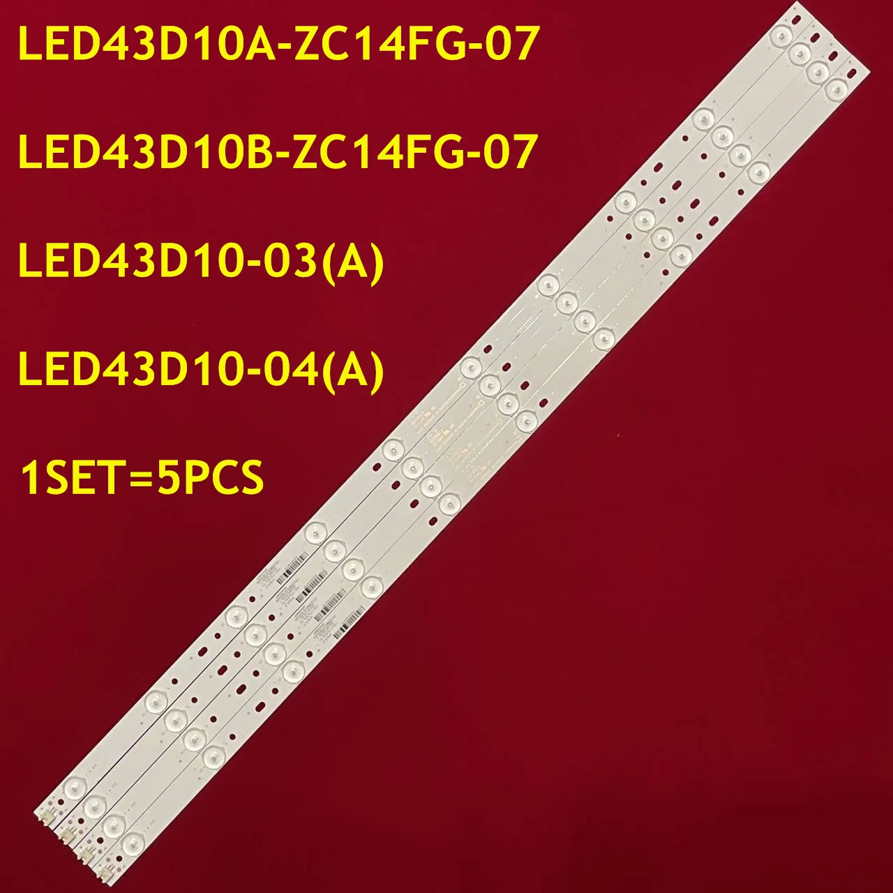 

5PCS LED Backlight Strip For FD4351A-LU G43Y Q43 43FK30G 43E5 LED43D10A-01(A) LED43D10A-ZC14FG-07 LED43D10A-01(A) LC430EGY-SKM3