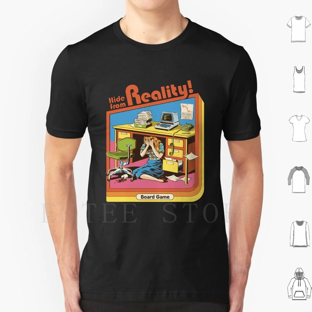 Hide From Reality T Shirt DIY Big Size 100% Cotton 80s 70s Nostalgia Vintage Office Adulting Stress Funny Steven Rhodes Retro