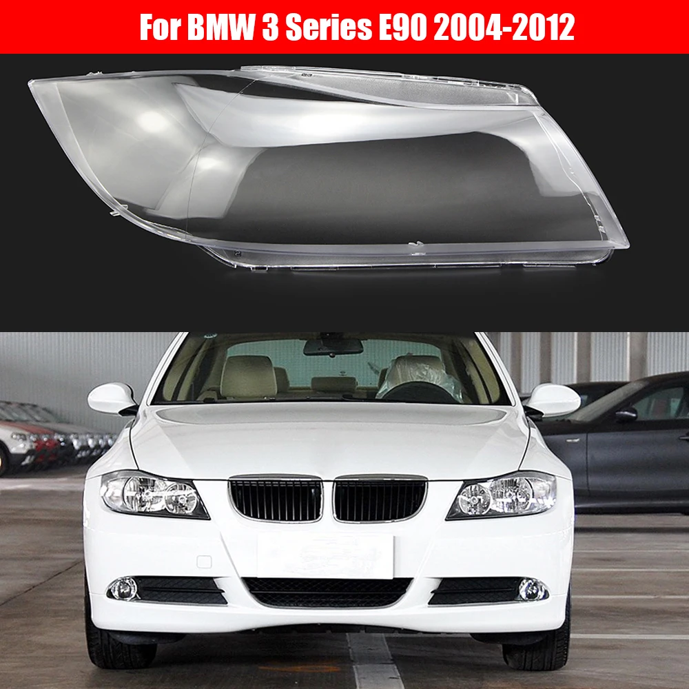 

Headlight Cover For BMW 3 Series E90 2004 2005 2006 2007 2008 2009 2010-2012 Car Headlight Headlamp Lens Clear Auto Shell Cover