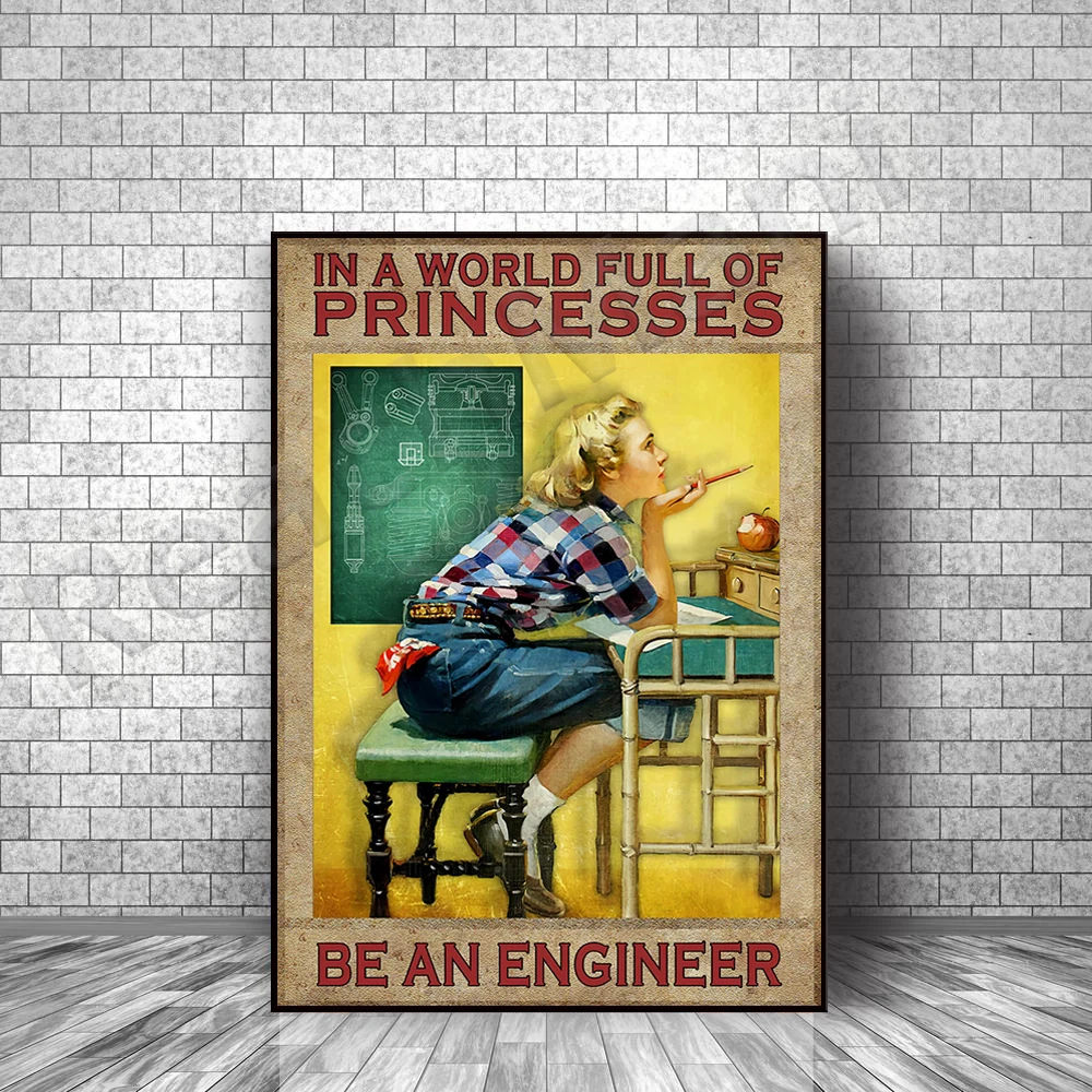 Be an engineer poster in a world full of princesses, female engineer poster canvas decoration gift lady