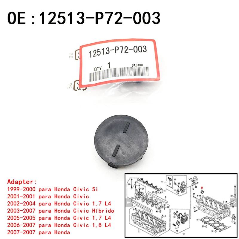 1Pcs 12513P72003 22501023310 For CR-Z Acura Honda CR-V Civic Si/Hybrid/L4/1,7 L4/Fit Cylinder Head Rear Cam Plug Seal Suitable