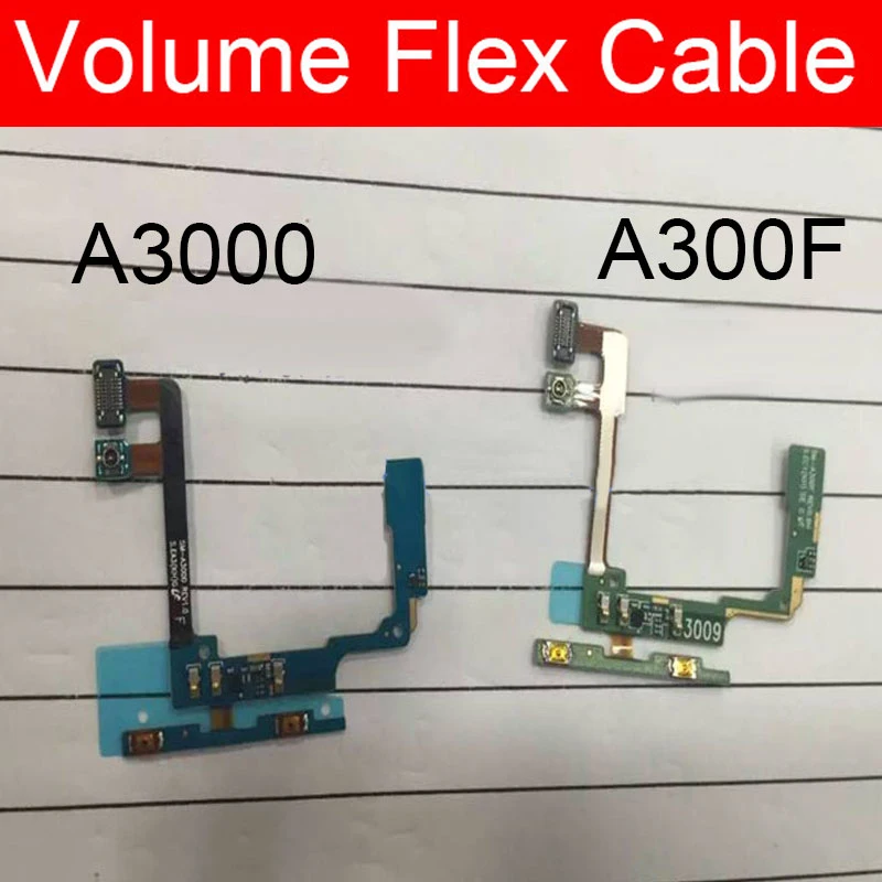 

Volume Flex Cable For Samsung Galaxy A3 A3000 SM-A300F A300F Audio Control Down And Up Side Keypads Flex Ribbon Cable Parts