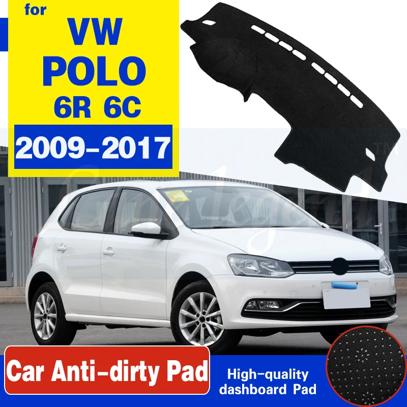 For Volkswagen VW POLO 6R 6C 2009~2017 5 MK5 Anti-Slip Mat Dashboard Cover Pad SunShade Dashmat Carpet Car Accessories 2012 2015