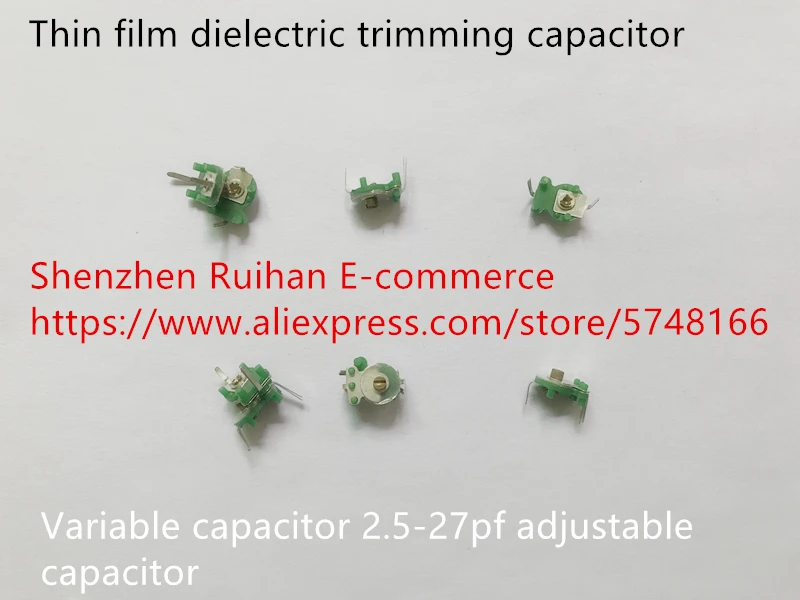 Original new 100% variable capacitor 2.5-27pf adjustable capacitor thin film dielectric trimming capacitor (Inductor)