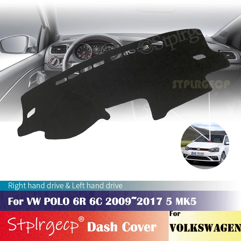 

for Volkswagen VW POLO 6R 6C 2009~2017 5 MK5 Anti-Slip Dashboard Cover Protective Pad Car Accessories Sunshade Carpet 2016 2015