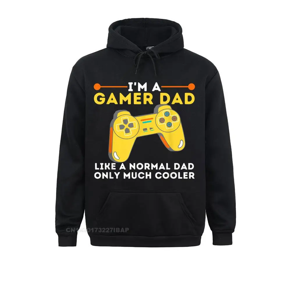 

Gamer Dad Like A Normal Dad Video Game Gaming Father Hip Hop Personalized Sweatshirts Mens Hoodies England Style Clothes