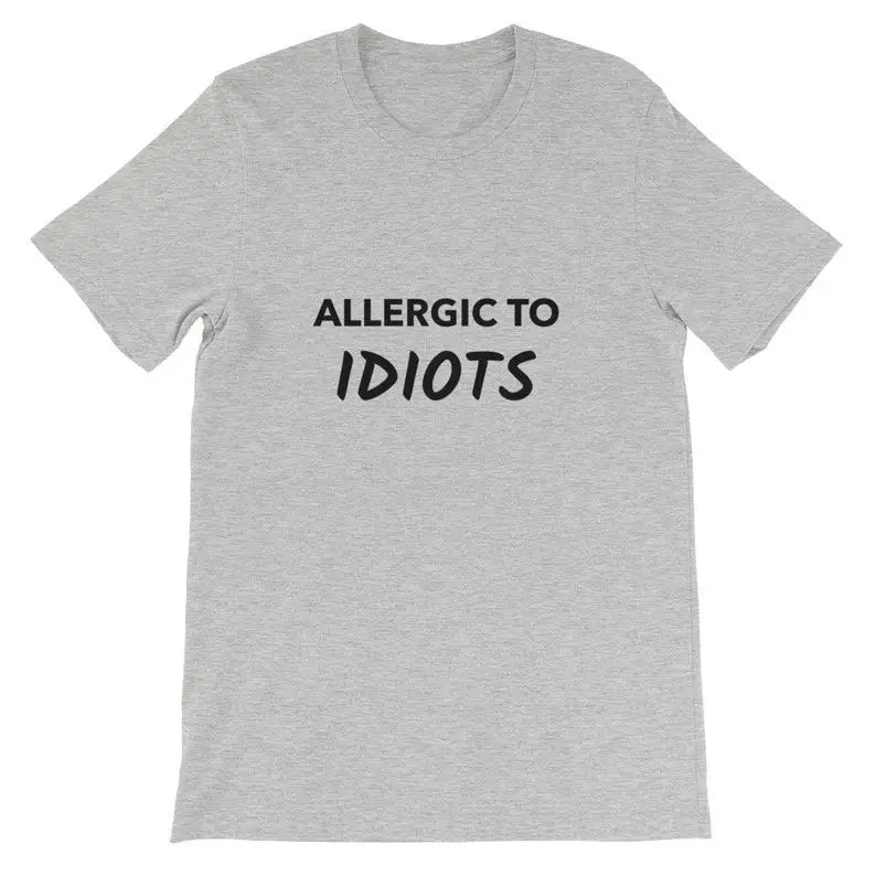 

Allergic to Idiots T-shirt 100% cotton short sleeve top tees funny fashion cute tshirts for women Ladies graphic t shirts tops