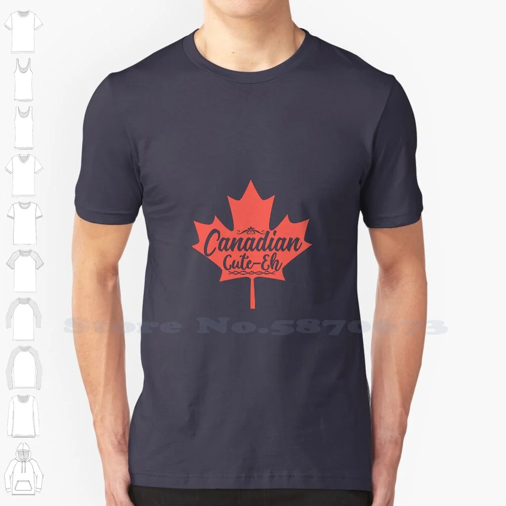 Canadian Cute 100% Cotton T-Shirt Cute Canada Canadian Cool New Animal Funny Hipster Nature Gord Downie Ontario The Hip Happy