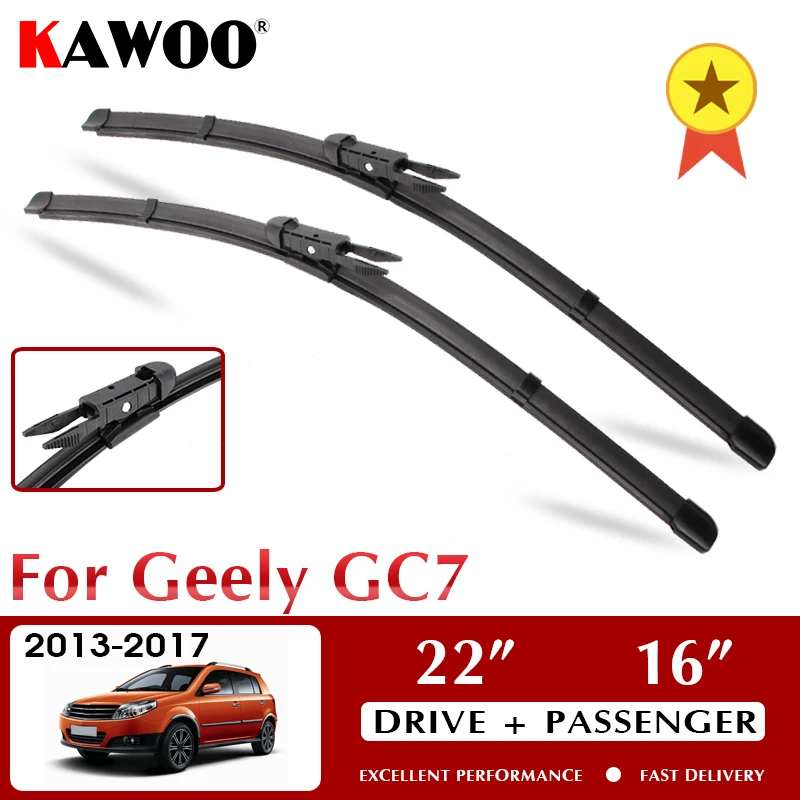 

KAWOO Wiper Front Car Wiper Blades For Geely GC7 2013-2017 Windshield Windscreen Front Window Accessories 22"+16" LHD RHD