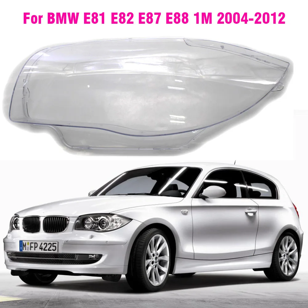 

Car Front Headlight Lens Cover For BMW E87 E88 E81 E82 2003-2012 Auto Shell Headlamp Lampshade transparent