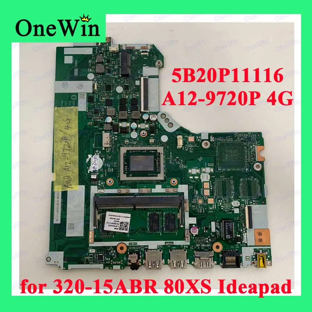 5B20P11116 for 320-15ABR 80XS Lenovo Ideapad Laptop Integrated Motherboard DG526/DG527/DG726 NMB341 NM-B341 CPU A12-9720P 4G RAM