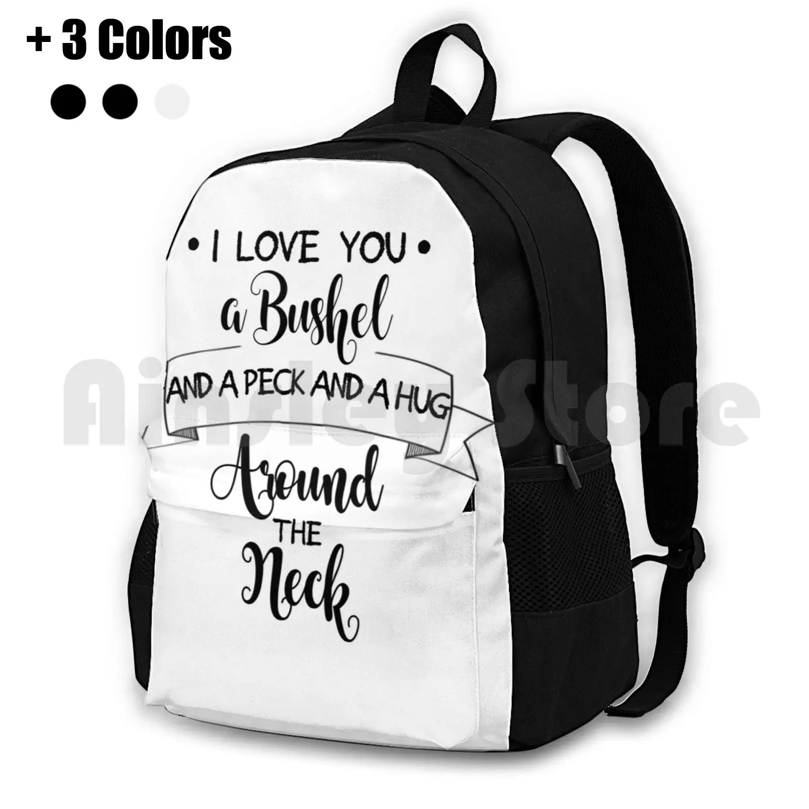 I Love You A Bushel And A Peck... Outdoor Hiking Backpack Riding Climbing Sports Bag I Love You A Bushel And A Peck And A Hug