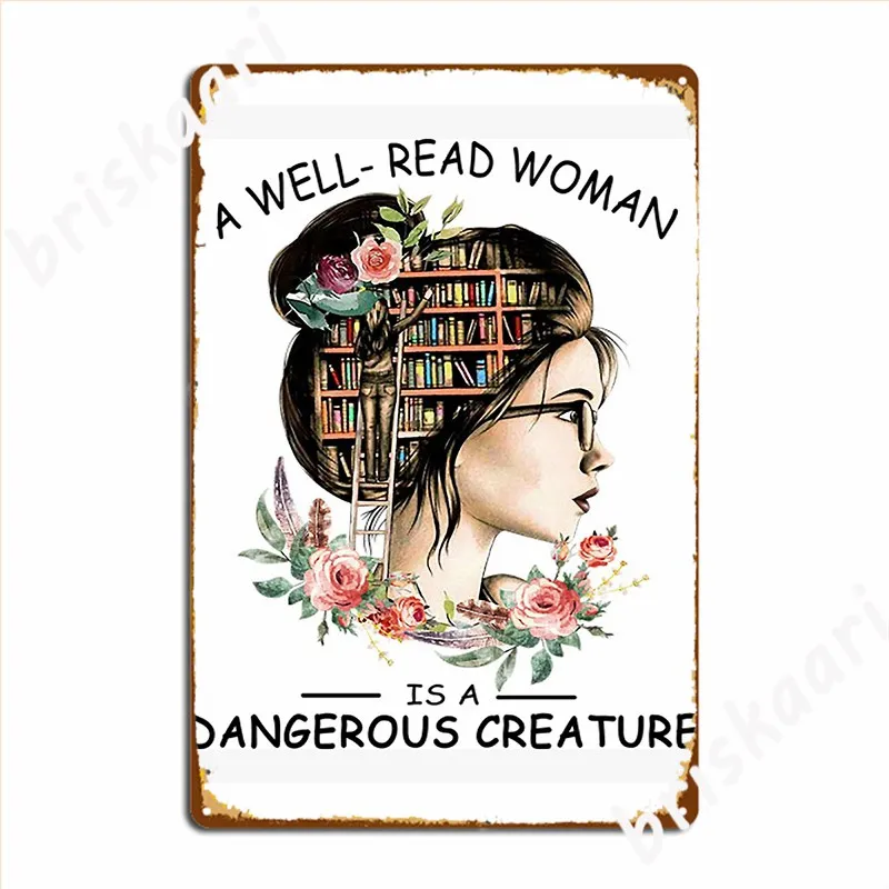 Book Feminist Dangerous Well Read Woman Book Poster Metal Plaque Pub Design Wall Garage Decoration Tin Sign Poster