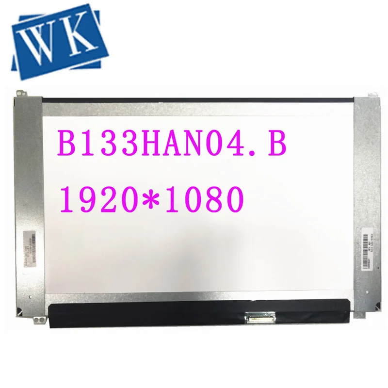 

B133HAN04.B fit B133HAN04.8 B133HAN04.7 Laptop LED LCD SCREEN Panel Matrixe EDP 30 pin IPS 1920*1080