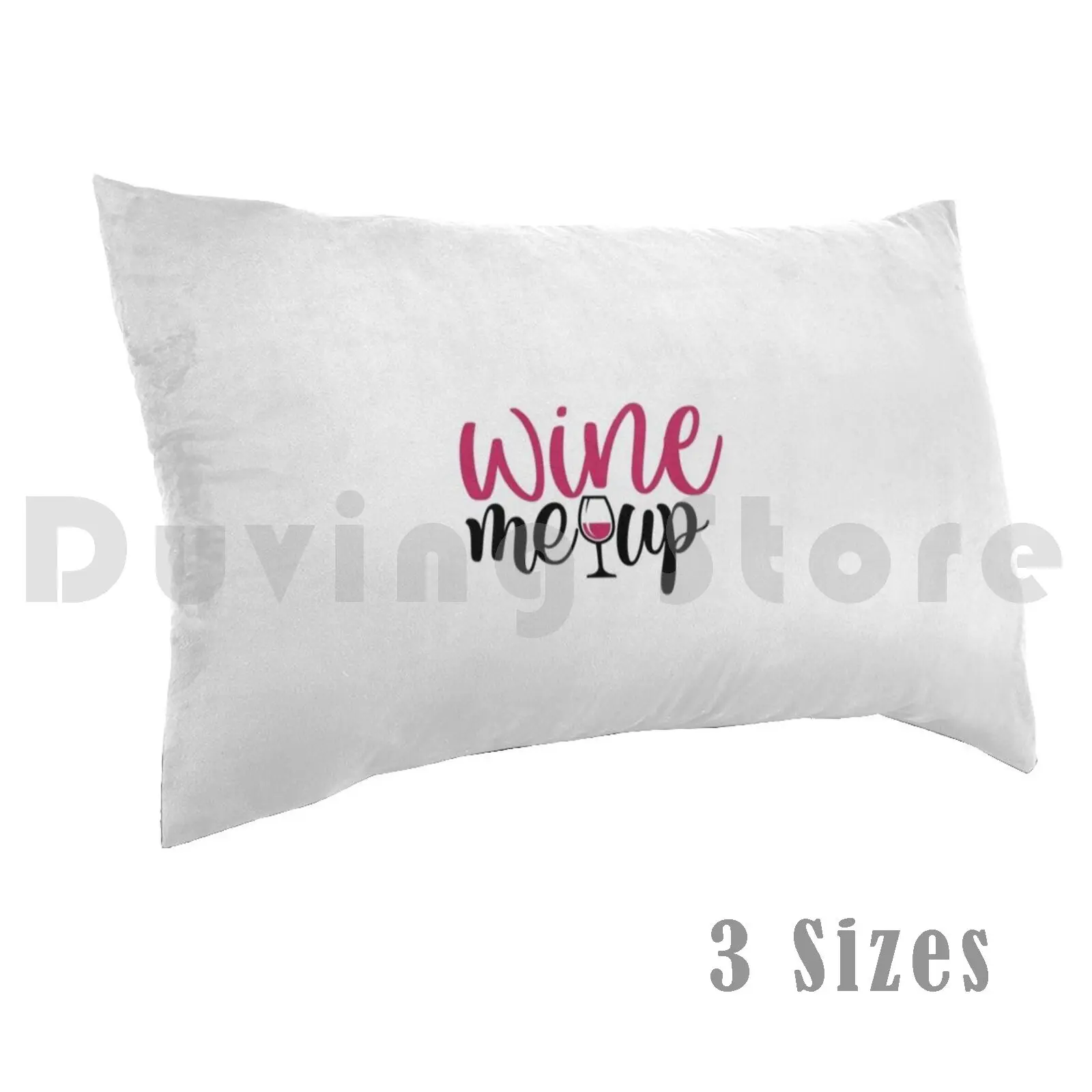 Wine Drinker Gift , Wine Me Up Pillow Case Printed 50x75 Red Wine Wine Lover Wine Tasting Wine Oclock White