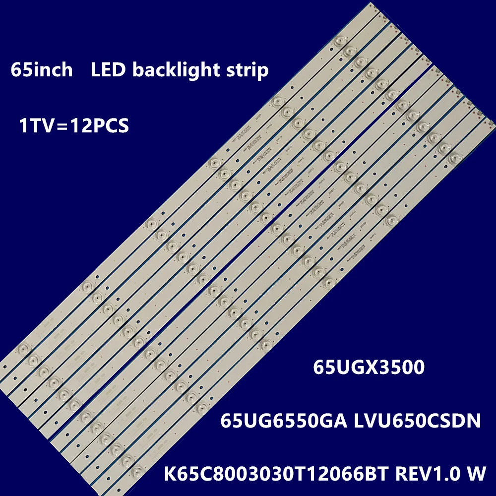 

NEW 12PCS LED Strips For HAIER 65 TV 65UG6550GA 65UGX3500 65E8 65M2U CRH K65C8003030T12066BT REV1.0 65CE1850D2 LVU650CSDN