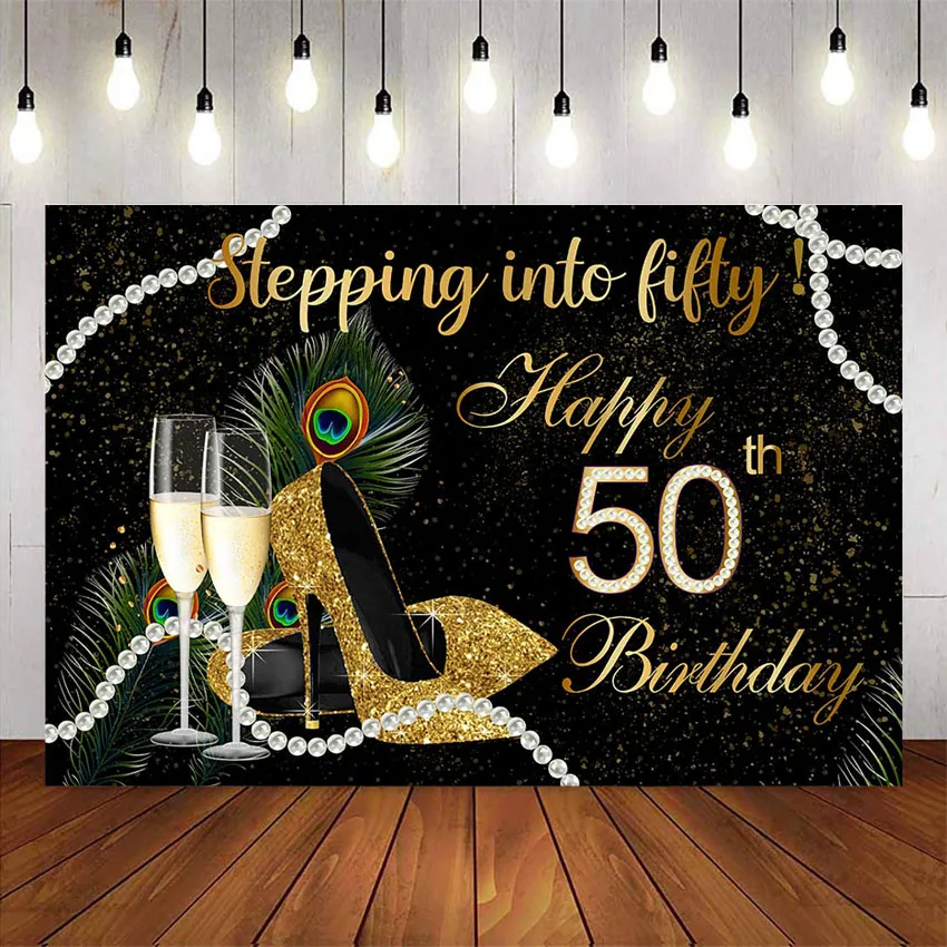 Happy 50th birthday party backdrop stepping into fifty birthday party background Champagne High heels pearl party decoration