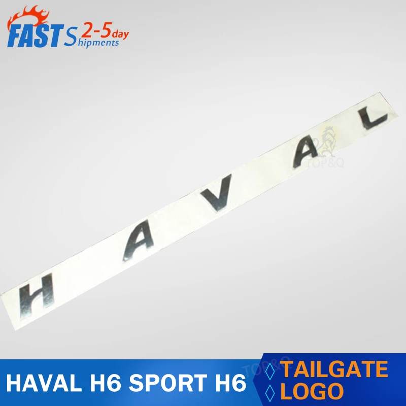 

Fit For Great Wall haval H6 Sport H6 Coupe H1 H2 H8 H9 H7 F7 H4 "HAVAL"letter Rear Trunk Tailgate Logo Car Decals Suitable