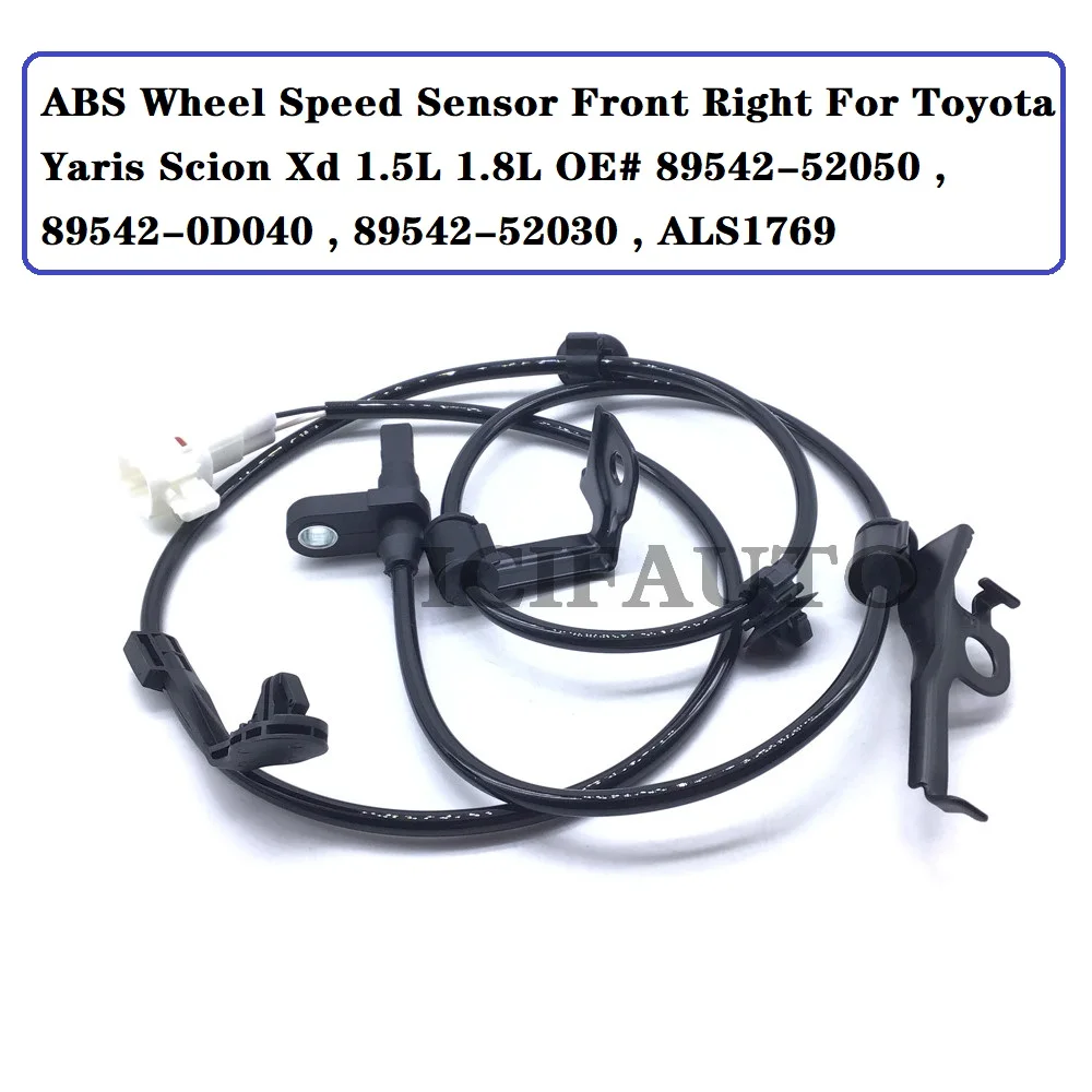 

ABS Wheel Speed Sensor Front Right For Toyota Yaris Scion Xd 1.5L 1.8L OE# 89542-52050 , 89542-0D040 , 89542-52030 , ALS1769