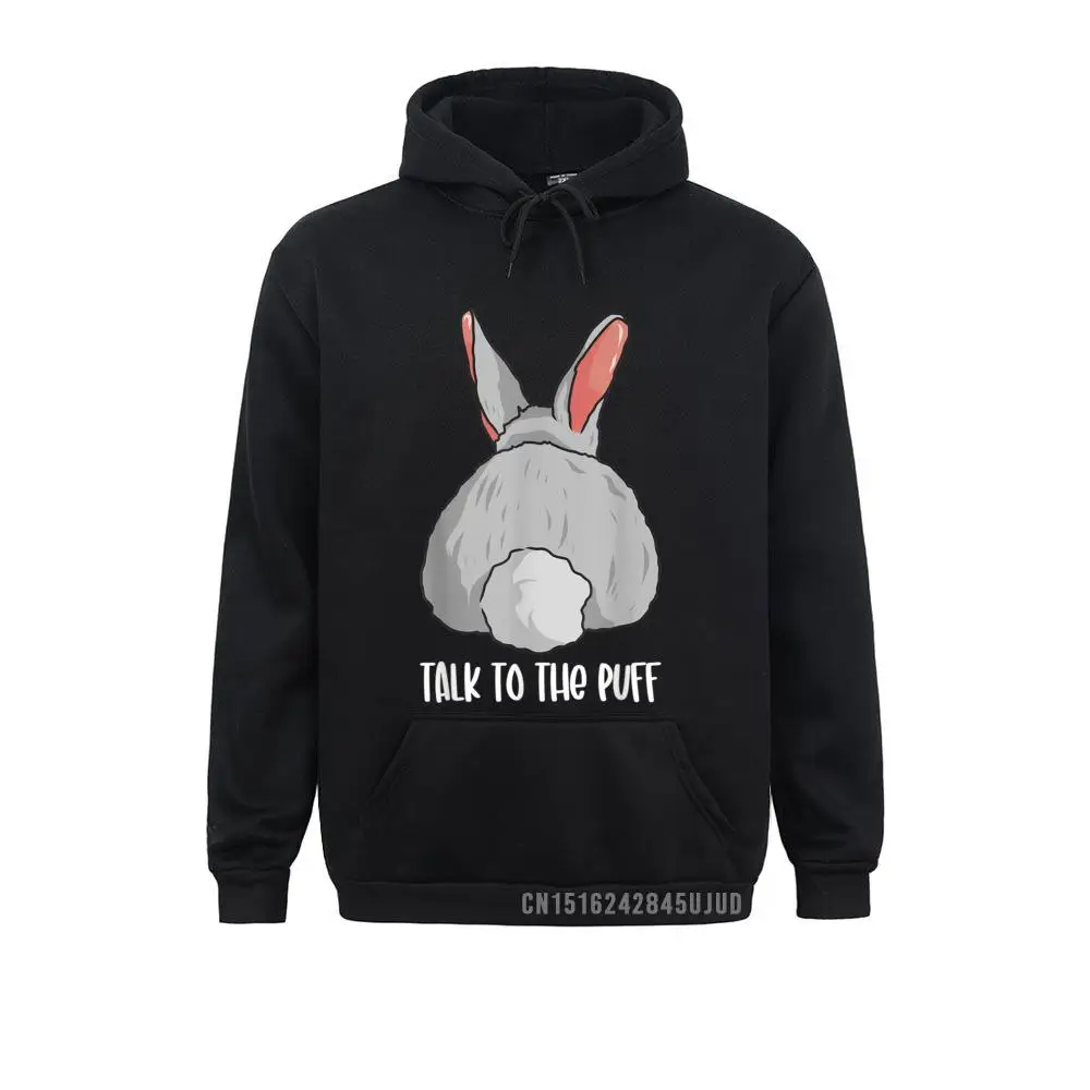 

Funny Bunny Rabbit Cute Joke Talk To The Puff Cute Bunnies Pullover Men Hip Hop Hoodies Sweatshirts Comfortable Clothes