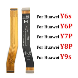New Main Connector Mainboard Flex Cable For Huawei Y9S Y6P Y8S Y8P Y7P Y6S Y7A P40 Lite E P Smart 2021 Y9 Prime 2019