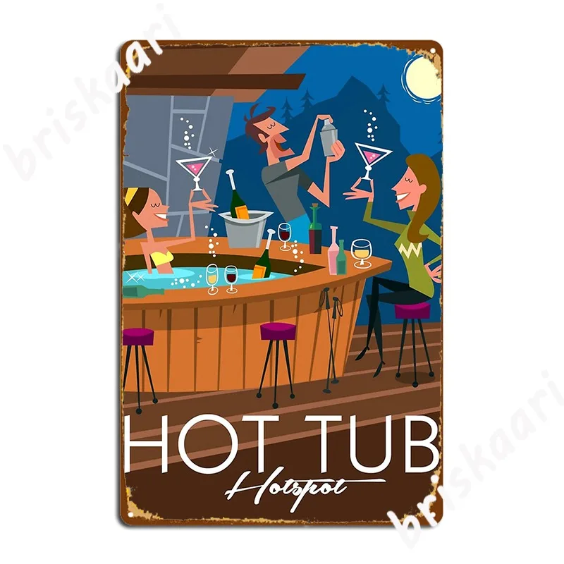 Hottub Hotspot Metal Sign Designing Club Party Cinema Wall Decor Tin sign Posters