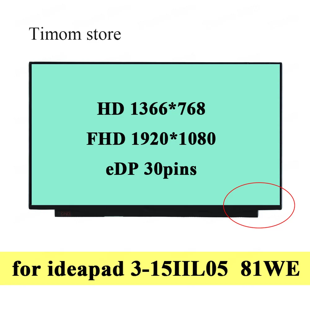 

for ideapad 3-15IIL05 81WE Laptop 100% Universal Screen Without Screw Holes Slim Matte & Glossy HD 1366*768 FHD 1920*1080 30pins