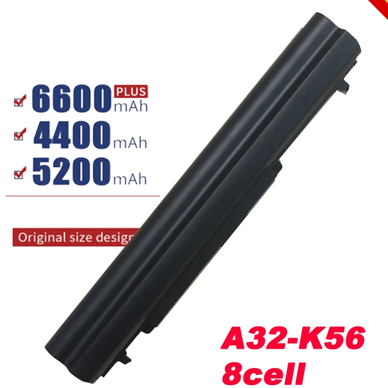 

Laptop Battery for Asus K56CB K56C K46 K46C K46CA K46CM K56 K56CA K56CM S46C S56C R550C A31-K56 A32-K56 A41-K56 A42-K56 8cell