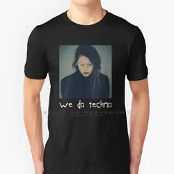 Charlotte De Witte T Shirt Cotton 6XL Charlotte De Witte Stuff Techno People Charlotte De Witte Design Nina Kraviz Deejay