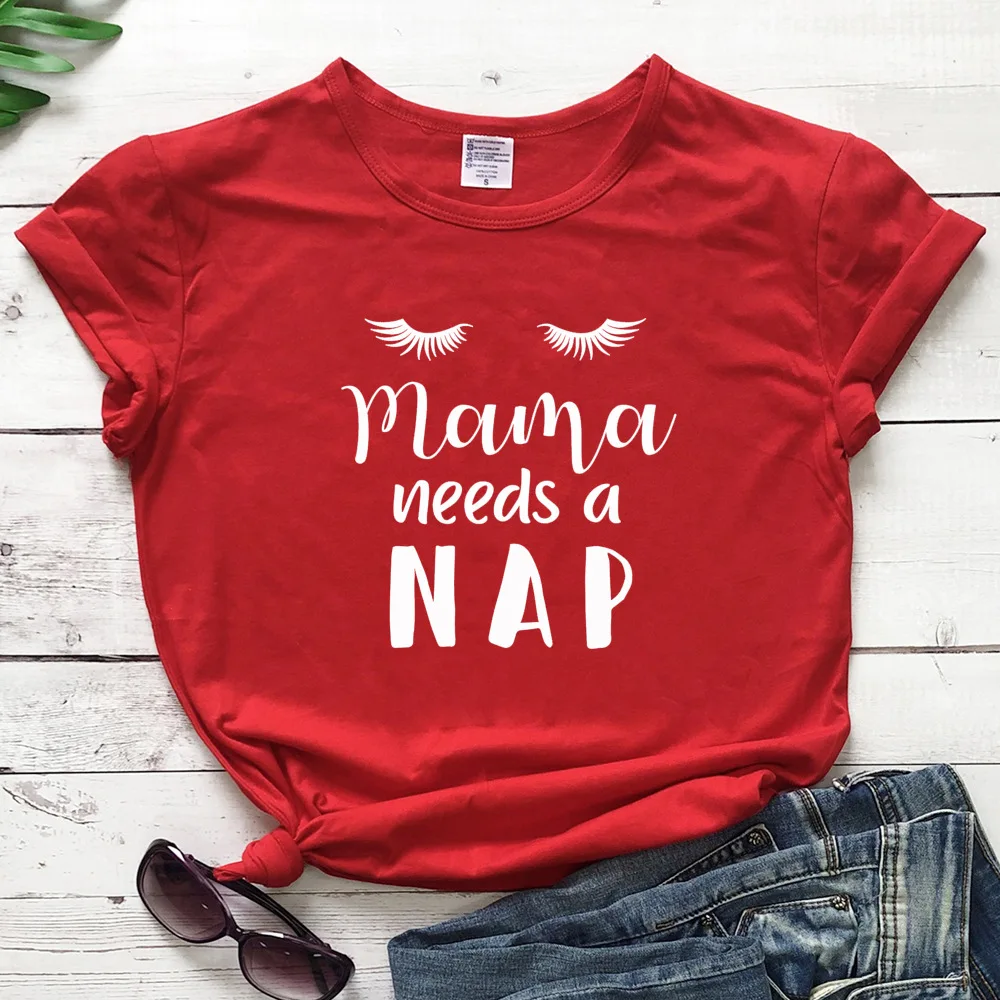 Mama Needs A Nap Funny T Shirt Woman Plus Size Tee Female T-shirt Drop Shipping Woman Tshirts