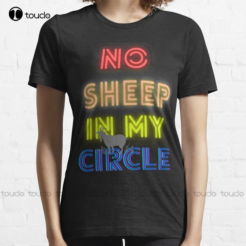 No Sheep In My Circle Funny Political Quote T-Shirt T-Shirt Men'S Casual Shirts Custom Aldult Teen Unisex Fashion Funny New New