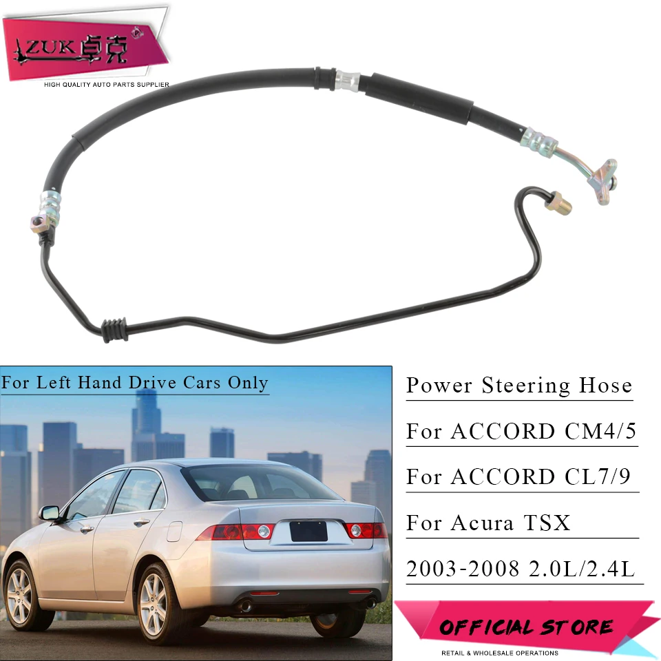 ZUK Power Steering Pump Feed Pressure Hose Pipe Tube For HONDA ACCORD CM4/5 CL7 CL9 2.0L 2.4L 2003-2007 For Acura TSX 2004-2008