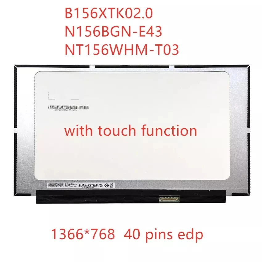 Imagem -01 - Ajuste N156bgn-e43 B156xtk02.0 para hp 15dw0043dx 15dw Lcd Display Led com Toque Edp 40 Pinos 1366x768 hd 15.6 Nt156whm-t03 ajuste n156bgn e43 b156xtk020 para hp 15dw0043dx 15dw lcd display led com toque edp 40 pinos 1366x768 hd 156 nt156whm t03 01