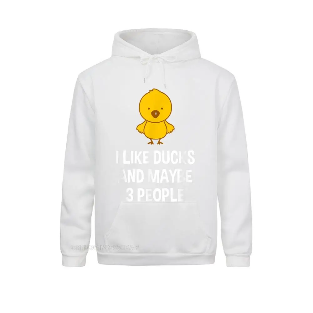 Duck For Duck Lovers I Like Ducks Maybe 3 People Hoodie England Sweatshirts New Father Day Hoodies Men 3D Style Sportswears