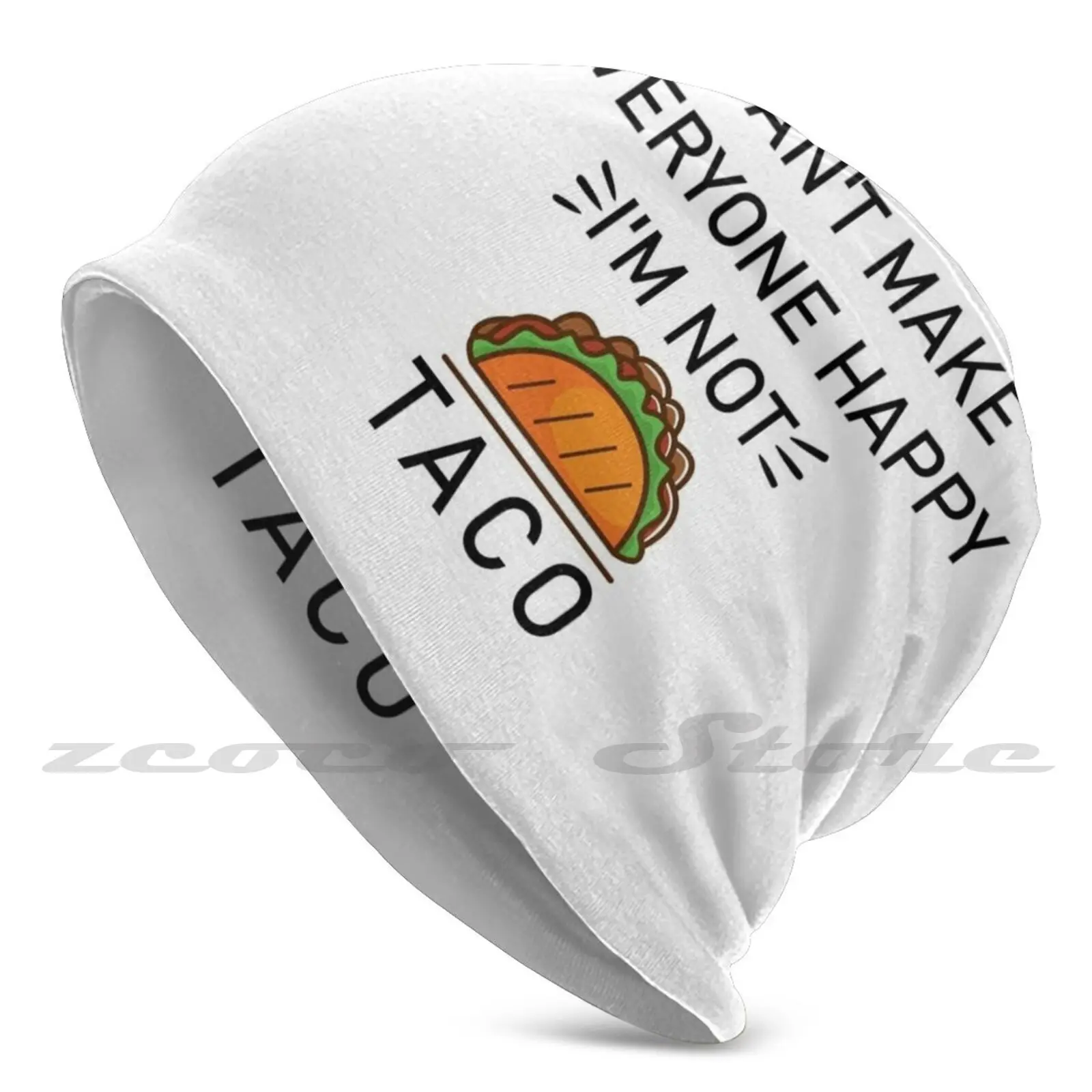 You Can'T Make Everyone Happy You'Re Not Taco Diy Pullover Cap Knit Hat Plus Size Keep Warm Elastic Soft Funny Bacon Funny