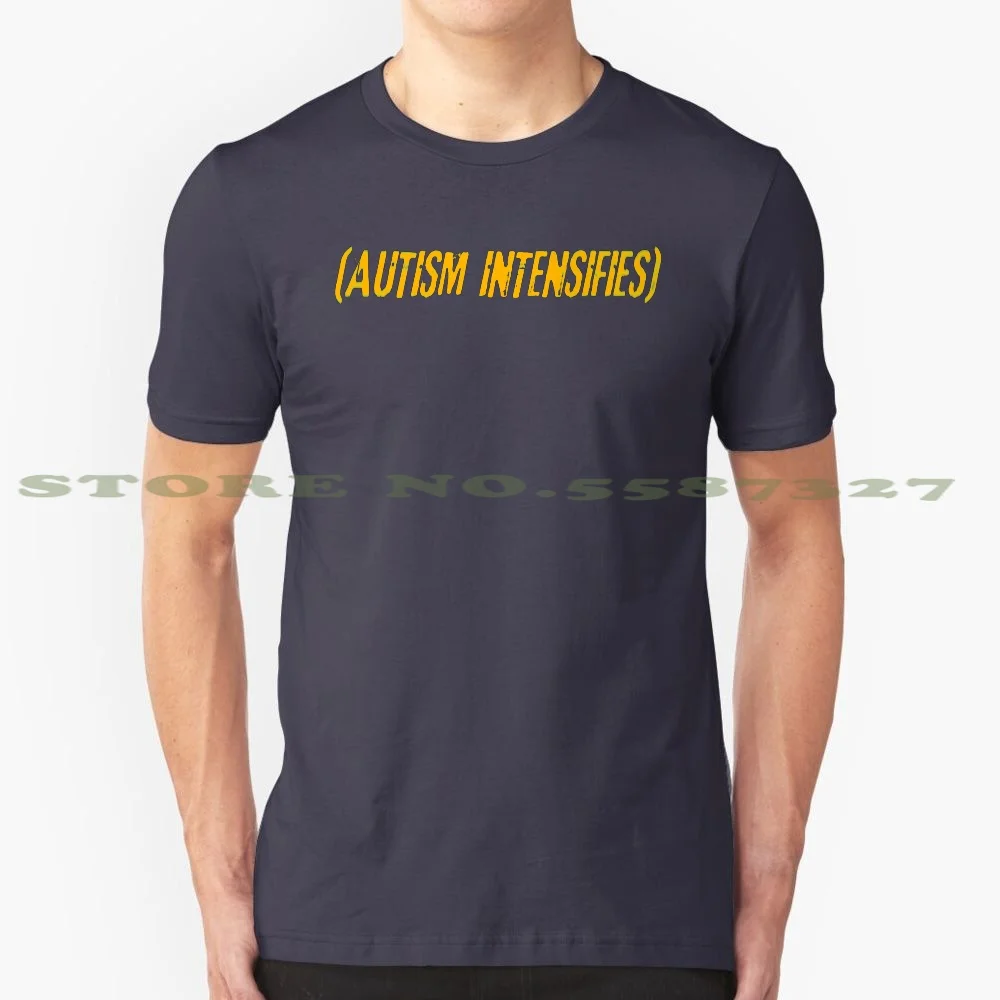 Autism Intensifies 100% Cotton T-Shirt Anti Feminism Anti Feminist Anti Mra Anti Pua Antifeminism Antifeminist Autiste Autistic