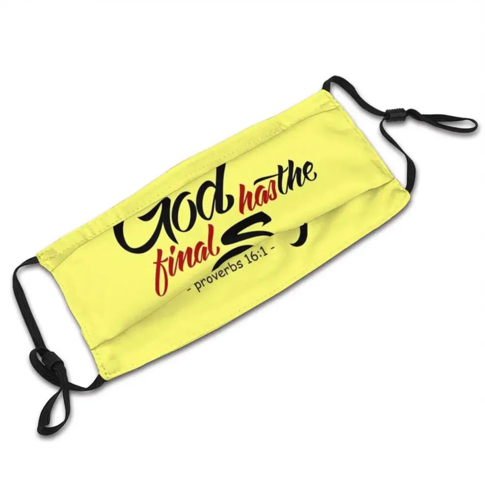 " God Has The Final Say " Proverbs 16 : 1 Custom Pattern Washable Filter Pm2.5 Adult Kids Mask God Has The Final Say Proverbs