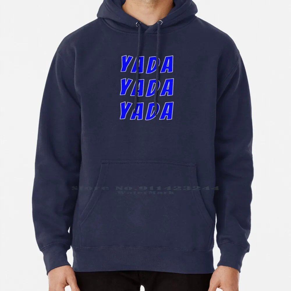 Yada ( Blue-White )-Hoodie Sweater 6xl Cotton Printerially Jerry Seinfeld Serenity Now George Frank