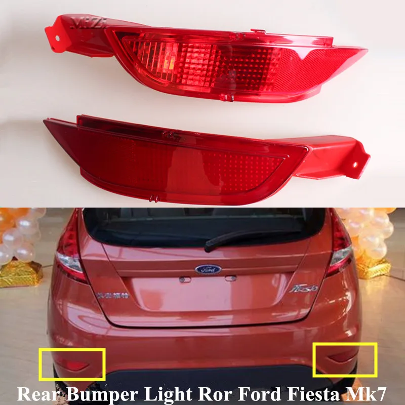 

Rear Tail Bumper Reflector Brake Light For Ford Fiesta Mk7 2008 2009 2010 2011 2012 2013 2014 Fog Lamp Car Accessory Right Left