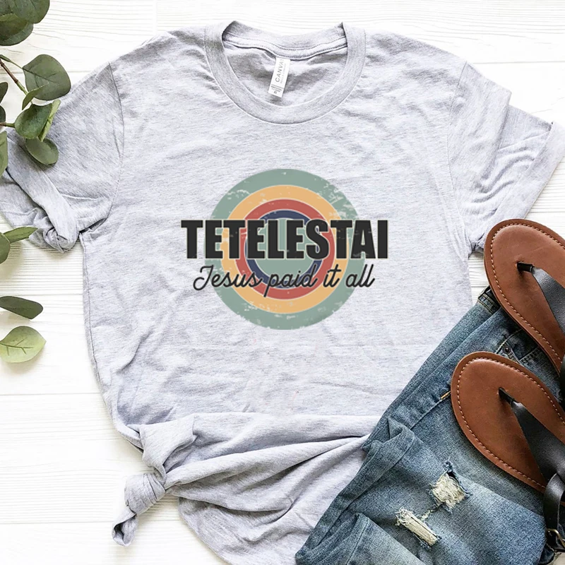 

Tetelestai Jesus Paid It All Vintage Graphic T Shirts Women Causal Retro Tshirt Streetwear Womens Clothes Short Sleeve