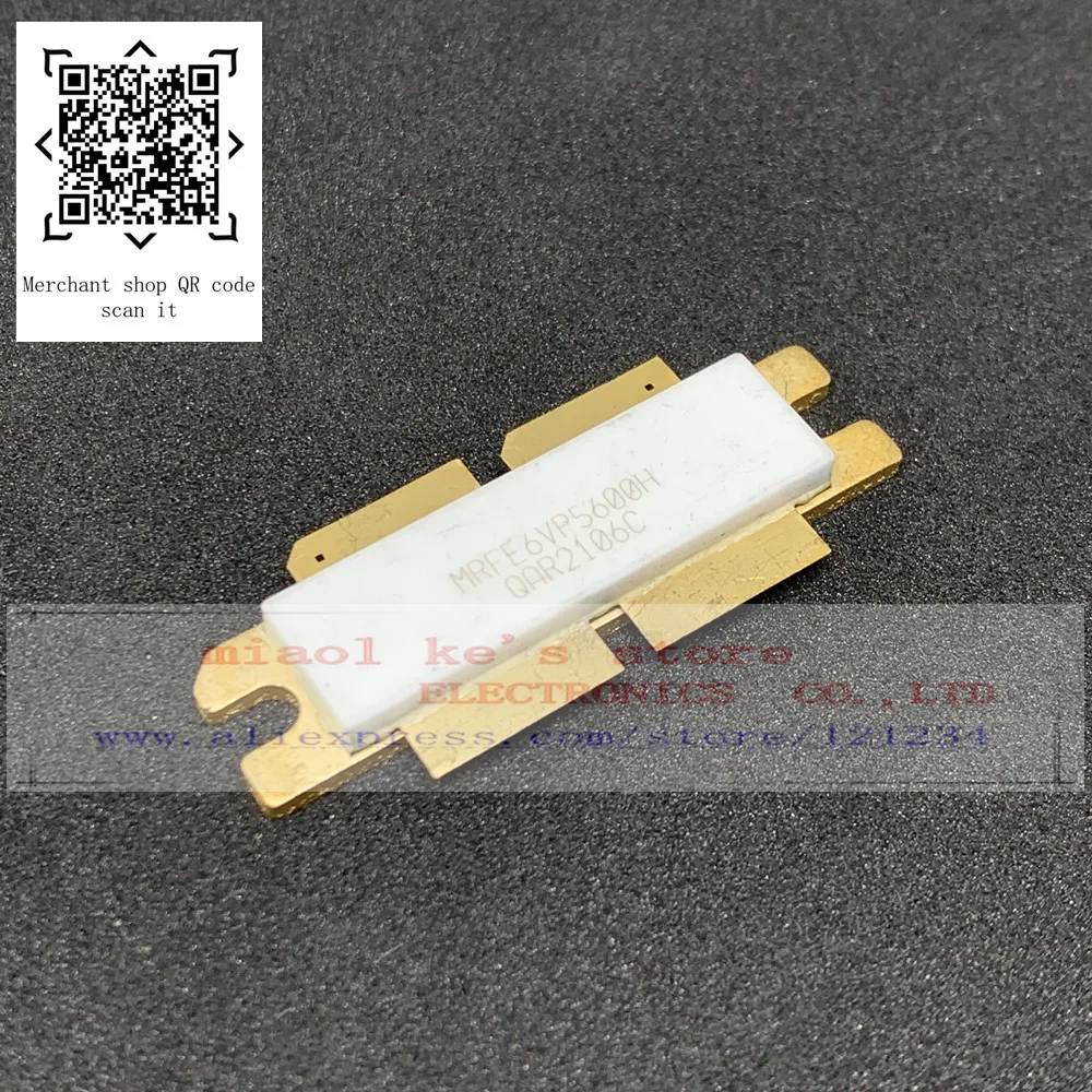 100% Original :MRFE6VP5600H MRFE6VP5600HR5 MRFE6VP5600HR6 [1.8--600MHz. 600W CW. 50 V] - LATERAL N--CHANNEL RF POWER MOSFETs