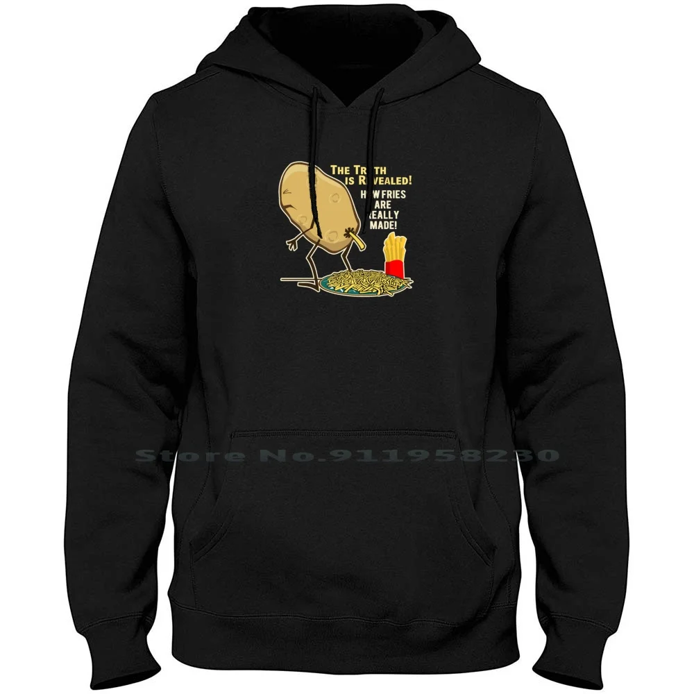 How Fries Are Really Made Men Women Hoodie Pullover Sweater 6XL Big Size Cotton Really Parody Real Geek Mad Ade Ny Funny Geek