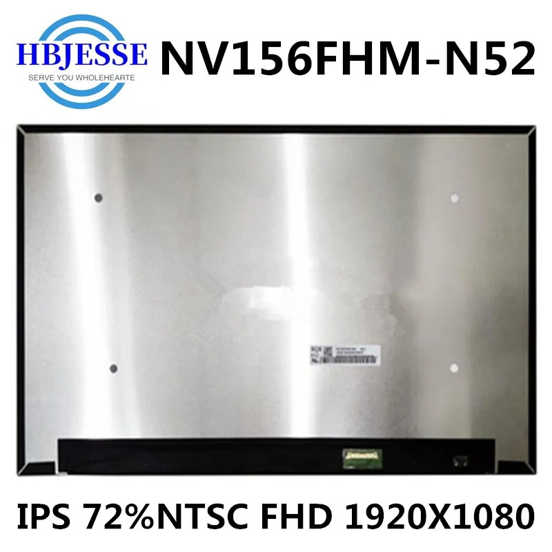 

Original For BOE IPS NV156FHM-N52 60HZ 72%NTSC FHD 1080P Glossy LED Matrix for Laptop 15.6'Panel Monitor LCD Screen Replacement