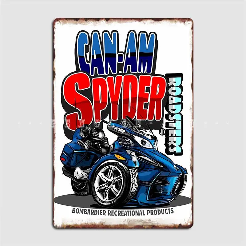 Can Am Spyders Roadsters Metal Sign Classic Cinema Kitchen Poster Club Bar Tin Sign Posters